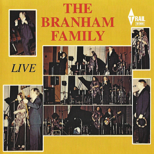 The Branham Family: Live